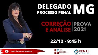 DELEGADO MINAS GERAIS  PROVA 2021  ANALISANDO AS QUESTÕES DE PROCESSO PENAL [upl. by Corin297]