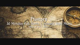 History  30 minutes Full Battle Cinematic Epic Music  Best of OCI Music 1  Soundtrack genre [upl. by Notrom]