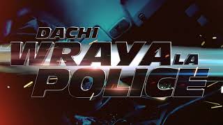 DACHI X Frenchso  Wraya la Police Official Visualiser [upl. by Eiram]