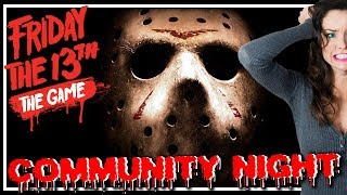 Friday The 13th The Game  Members Community Night EP46 [upl. by Adnohral]