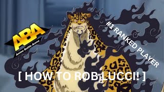 ABA How to Rob Lucci [upl. by Alister]