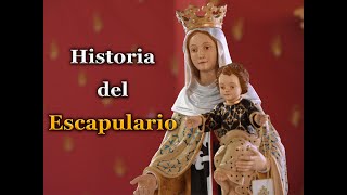 Historia del Escapulario [upl. by Julieta]