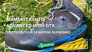 RECENSIONE SCARPONI MAMMUT KENTO ADVANCED HIGH GTX  ALPINISMO [upl. by Rehtse]