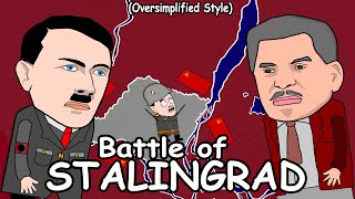 Battle of Stalingrad Oversimplified Style [upl. by Yelsel]