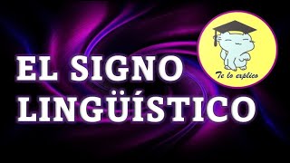 EL SIGNO LINGUISTICO [upl. by Melburn]