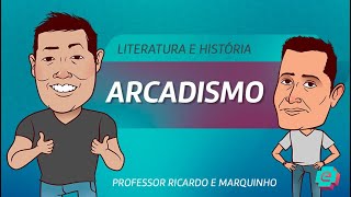 Literatura e História  Arcadismo e Séc XVIII [upl. by Ordnagela930]