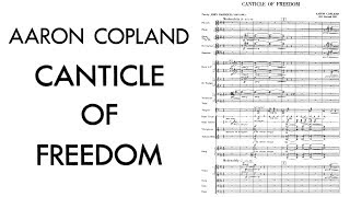 Aaron Copland  Canticle of Freedom 1955 [upl. by Fenny270]