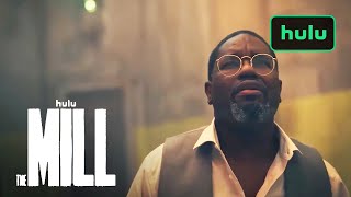 The Mill  Official Trailer  Hulu [upl. by Nitsud]