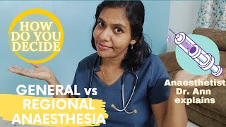 CHOOSING GENERAL ANAESTHESIA VS REGIONAL ANAESTHESIA Spinal vs General Anaesthesia Can I decide [upl. by Aivitnahs411]