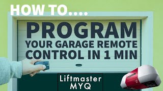 How to program LiftMaster MyQ garage remote control in 1 minute SUPER EASY [upl. by Thor]