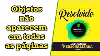 COREL DRAW 2019  Objetos não visíveis em outras paginas RESOLVIDO [upl. by Chappy]