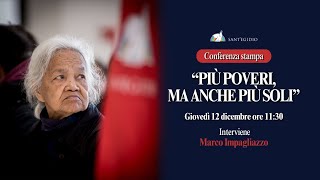 “PIÙ POVERI MA ANCHE PIÙ SOLI” Conferenza Stampa 12 dicembre ore 1130 [upl. by Akinot]