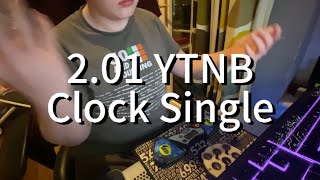 201 YTNB Clock Single [upl. by Eboh]