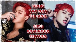 KPop Try Not To Sing Challenge  2023 Boys Edition Boygroups amp Male Artists [upl. by Ajam549]