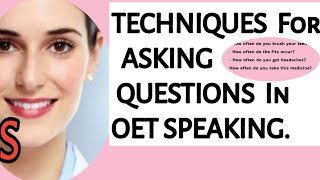 OET SPEAKINGTechnique for Asking Questions in OET SPEAKING for B grade [upl. by Ahsenre451]