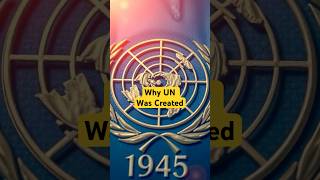 Why UN Was Created WorldWarII UnitedNations UNHistory GlobalPeace PeaceAndSecurity UN shorts [upl. by Yauq]