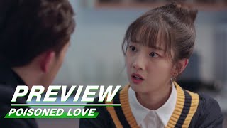 Preview Poisoned Love EP09  恋爱吧食梦君  iQIYI [upl. by Post]