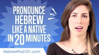 How to Pronounce Hebrew Like a Native Speaker [upl. by Anahsek]