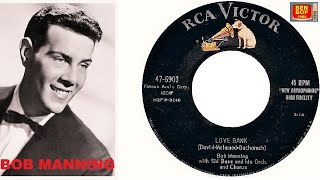 BOB MANNING  Love Bank  Warmed Over Kisses Left Over Love 1957 [upl. by Hoeg]