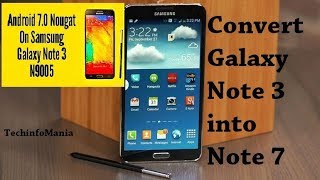 Convert Galaxy Note 3 N9005 Into Galaxy Note 7 URDUHINDI [upl. by Stockmon]