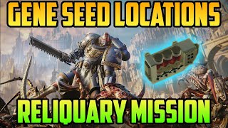 Reliquary Gene Seeds Locations  Warhammer 40000 Space Marine 2 [upl. by Trefler]