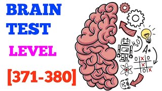 Brain Test Tricky Puzzles level 371 372 373 374 375 376 377 378 379 380 solution or walkthrough [upl. by Nolie]