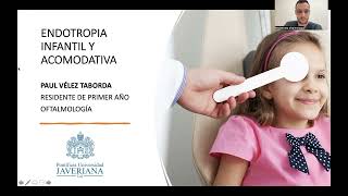 Endotropia infantil y acomodativa  Ofalmopediatría  Dr Paul Vélez [upl. by Dnallor864]