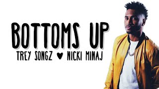 Trey Songz  Bottoms Up Lyrics ft Nicki Minaj [upl. by Nnylram]