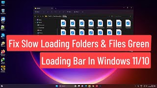 Fix Slow Loading Folders amp Files Green Loading Bar In Windows 1110 [upl. by Notyal]