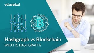 Hashgraph vs Blockchain  Hedera Hashgraph Tutorial  Hashgraph Technology  Edureka [upl. by Lhadnek]