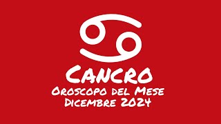 Oroscopo Cancro Dicembre 2024 [upl. by Jany]