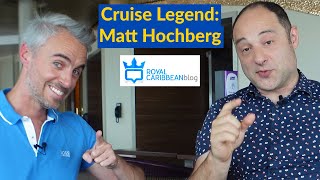 Getting to Know Cruise Expert Matt Hochberg  Founder of the Royal Caribbean Blog [upl. by Eitsim]