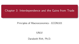 Chapter 3 Interdependence and the Gains from Trade [upl. by February]