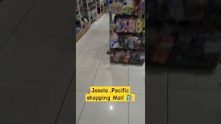 Jasola Pacific shopping Mall 🛍️shopping cloth food house market [upl. by Lustig]