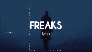 Freaks  Surf Curse Lyrics [upl. by Feriga75]