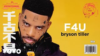 Bryson Tiller  F4U Visualizer [upl. by Hadwyn]