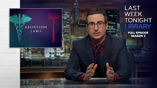 S3 E2 Abortion Laws Donald Trump amp the Supreme Court Last Week Tonight with John Oliver [upl. by Allisan951]