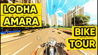 Lodha Amara bike Tour [upl. by Arbmahs274]