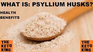 WHAT IS PSYLLIUM HUSKS  Health Benefits of Psyllium Husks  Low Carb  Keto  Banting  LCHF [upl. by Ilanos]