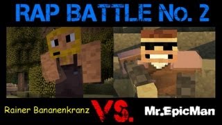 Minecraft  Rap Battle  Rainer Bananenkranz vs EpicMan No 2  Die Revanche [upl. by Nadeau]