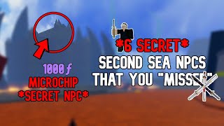 6 Secret NPCS That You Have quotMISSEDquot in Second Sea Blox Fruits [upl. by Semyaj]