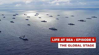 Life at Sea Episode 6  The Global Stage [upl. by Bennet104]