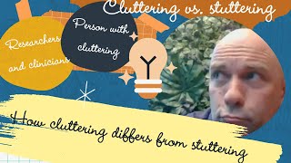 DIFFERENCE CLUTTERING VS STUTTERING EXPLAINED [upl. by Sunderland]