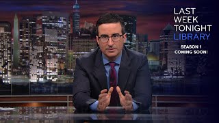 Last Week Tonight Full Episode Library Coming Soon [upl. by Wichman510]