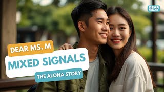 NA MALING AKALA KA NA BA  MIXED SIGNALS  DEAR MS M TAGALOG DRAMA STORIES [upl. by Yarvis]