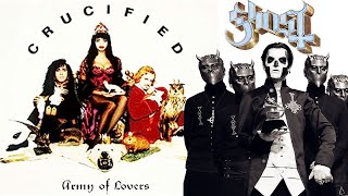 GHOST FEAT ARMY OF LOVERS CRUCIFIED [upl. by Bihas726]