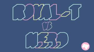 RoyalT vs NERD — TrapDance Official [upl. by Manya]