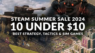 STEAM SUMMER SALE 2024  10 UNDER 10  Best Strategy Sim amp Management Games [upl. by Htebiram]