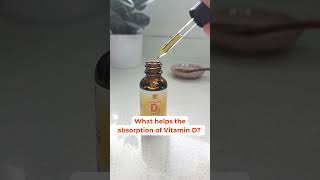 What helps the absorption of Vitamin D [upl. by Otrebla429]