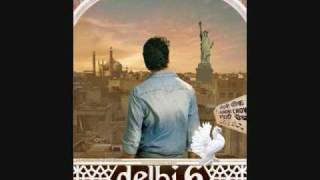 DELHI 6  MASAKALI FULL SONG  LYRICS [upl. by Marianne]